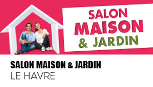 Maison & Jardin Le Havre