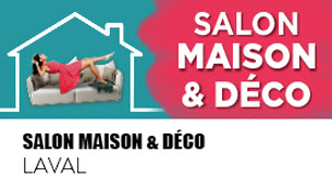 Maison & Déco Laval 
