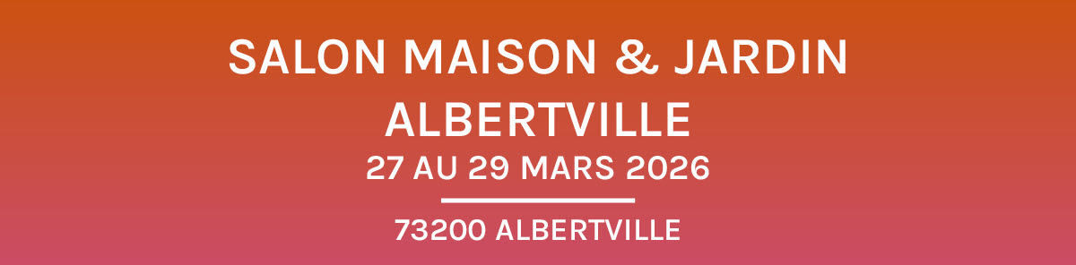Maison & Jardin Albertville